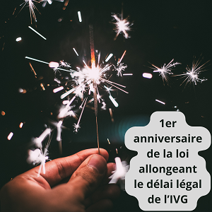 1er anniversaire de la loi allongeant le délai légal de lIVG